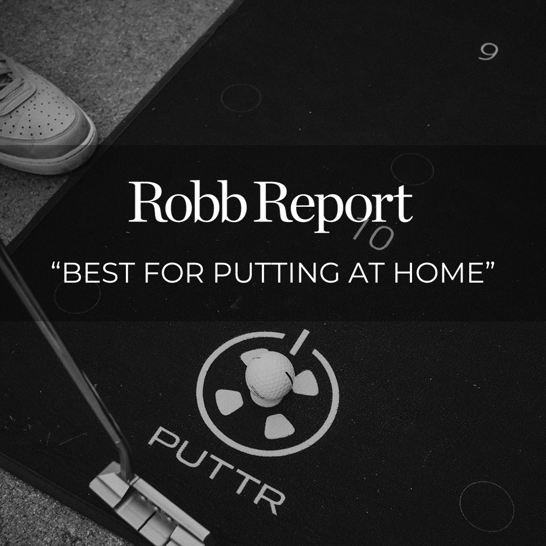 Robb Report: PUTTR Named "Best for Putting at Home"